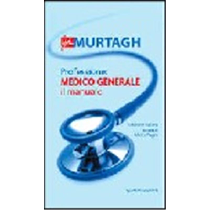 PROFESSIONE: MEDICO GENERALE Il manuale (4/e)